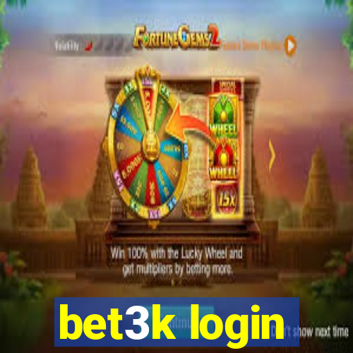 bet3k login